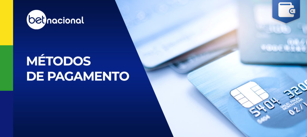 Métodos de pagamento de Betnacional Brasil para as suas apostas