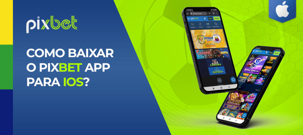 Pixbet APK Baixar Grátis para iOS (APP) e Android