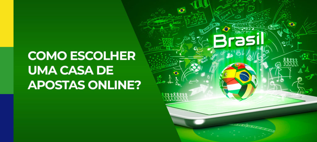 Como escolher uma casa de apostas online no Brasil