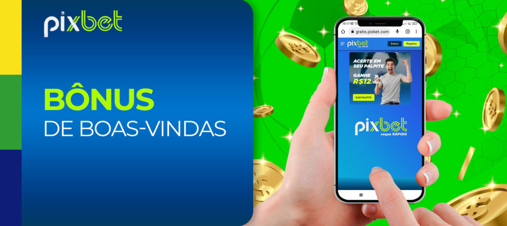 Pixbet bônus de boas-vindas - Acerte e ganhe R$12, 2023!