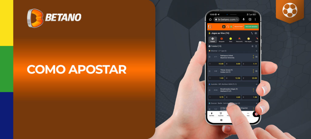 Para realizar as suas apostas através do app Betano é muito simples.