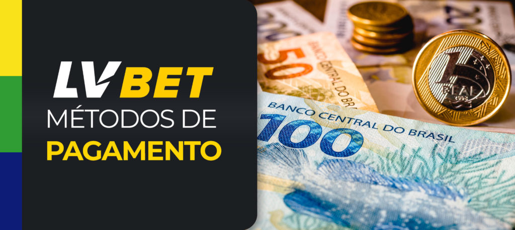 Métodos de pagamento de LVBet Brasil para as suas apostas