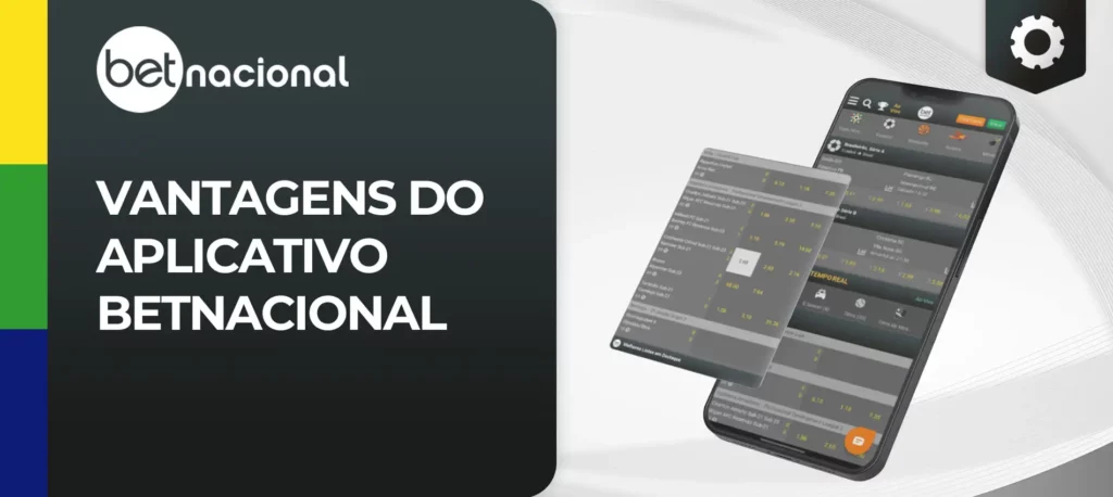 Principais vantagens da aplicação móvel Betnacional Brasil