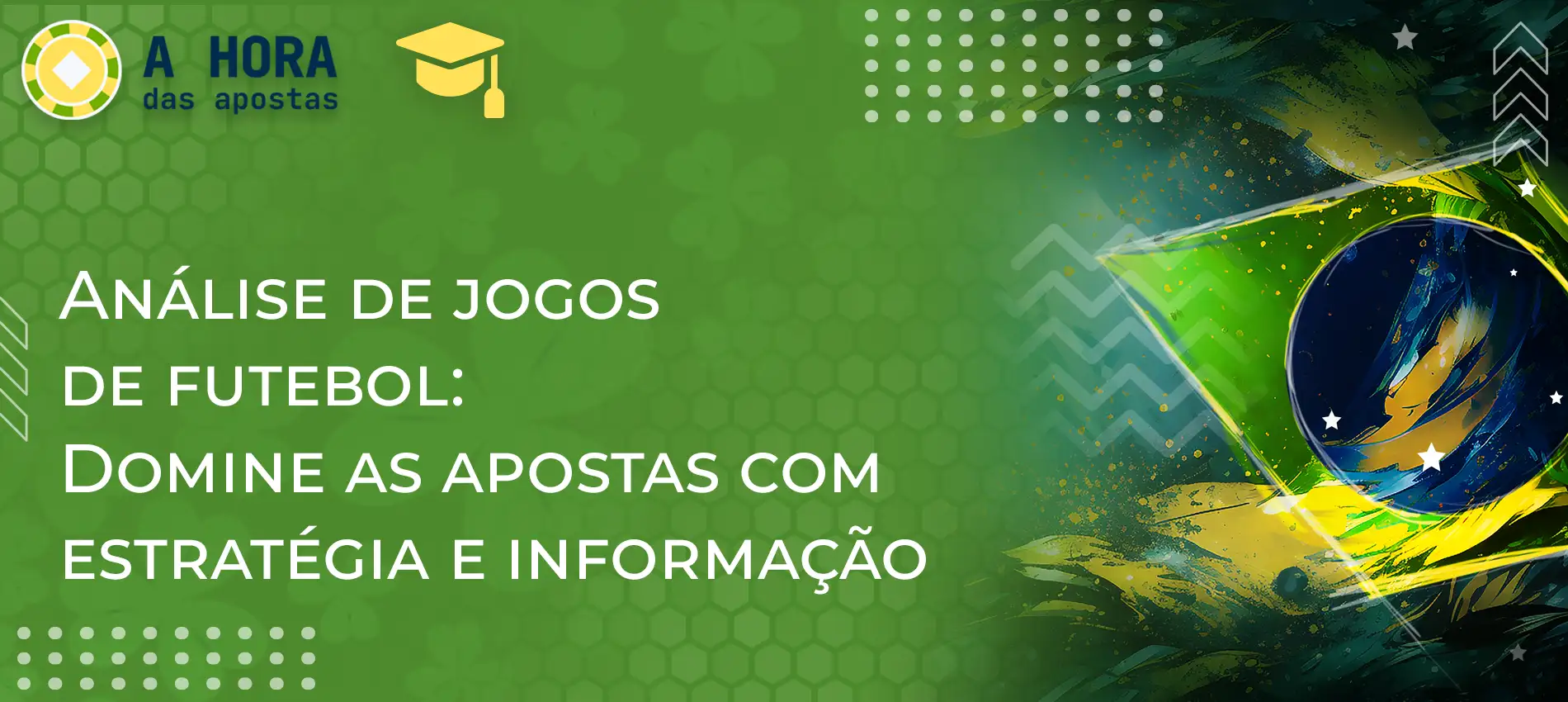 Analisar e dominar as apostas em futebol com estratégia e informações