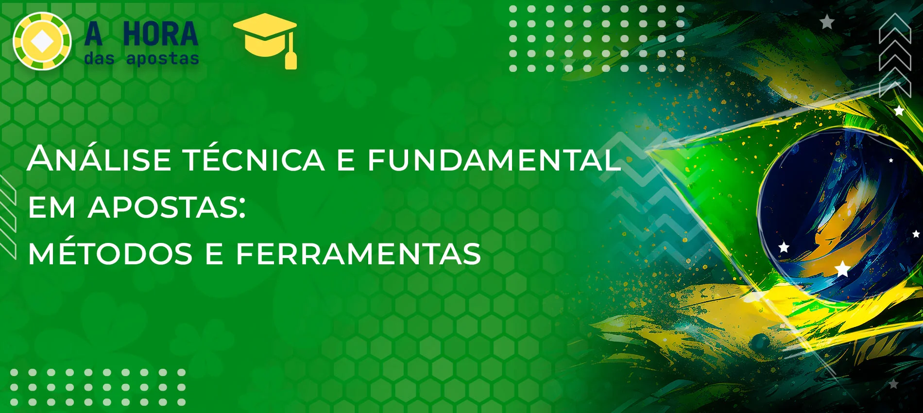 Informações sobre análises técnicas e fundamentais nas apostas