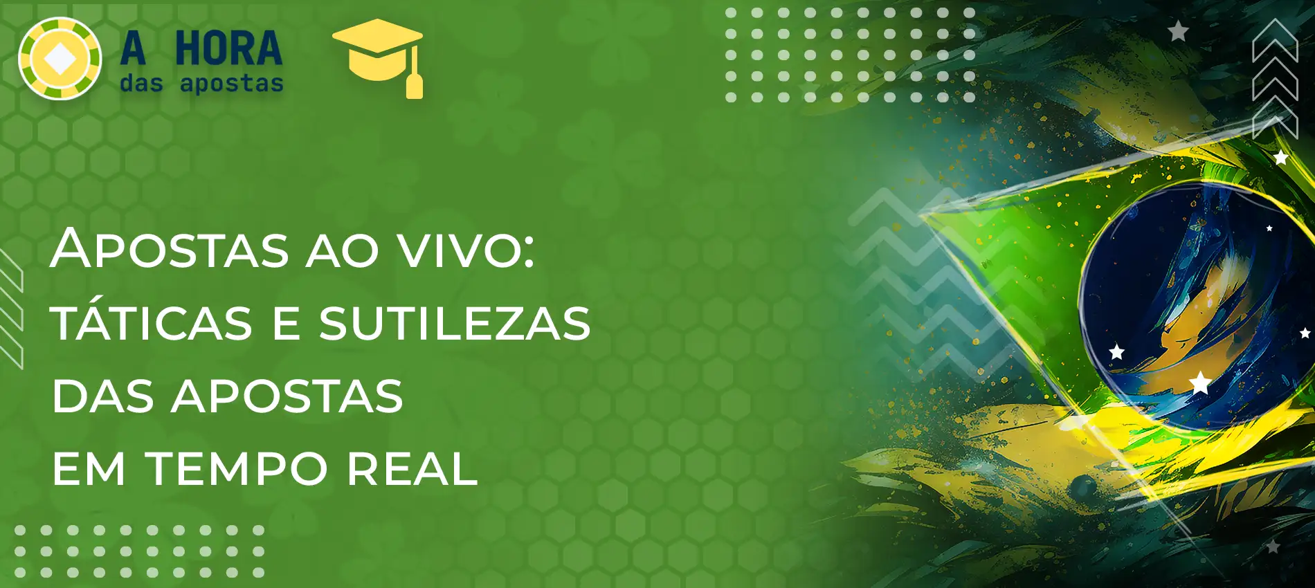 Apostas ao vivo: táticas e sutilezas das apostas em tempo real