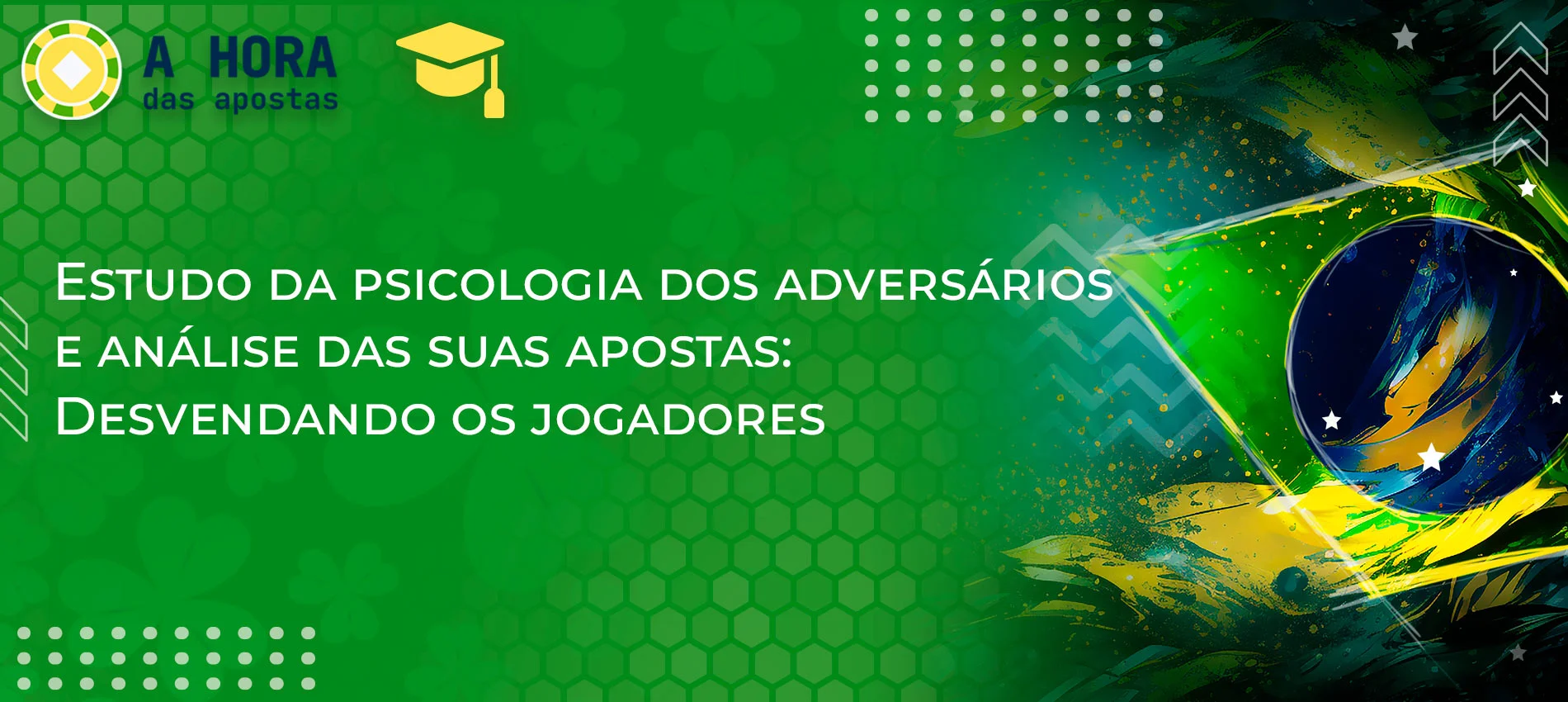 Estudo da psicologia dos adversários e análise das suas apostas