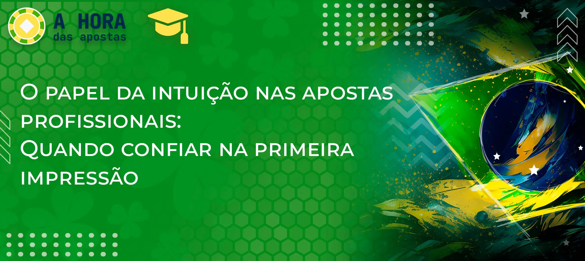 Qual é o papel da intuição nas apostas profissionais: quando é que se deve confiar nas primeiras impressões?